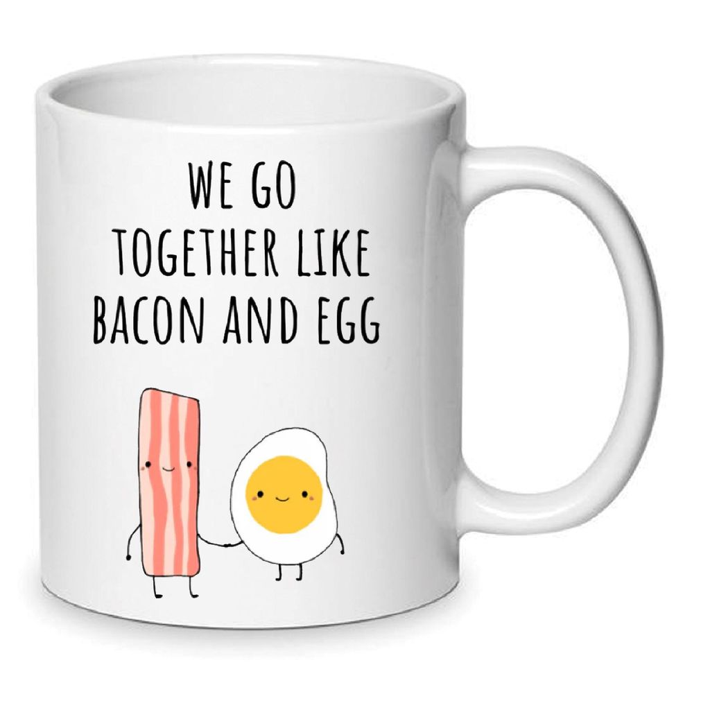 Valentinstag Porzellan Tasse „We Go Together Like Bacon and Eggs“ No.103 – 330 ml Weiß