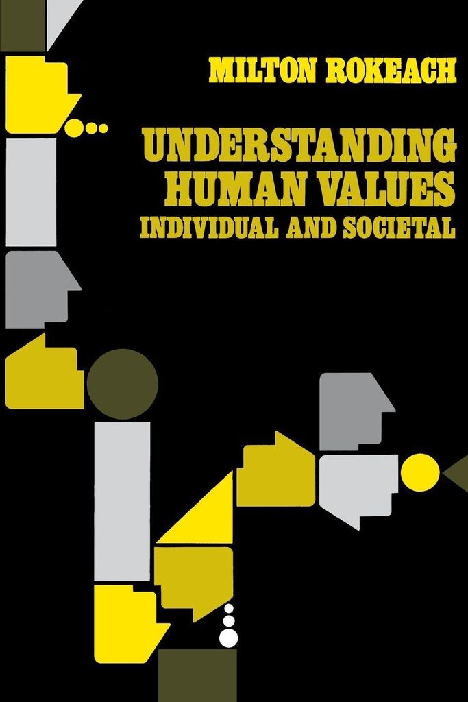 Understanding Human Values: Individual and Societal.by Rokeach, Milton New.