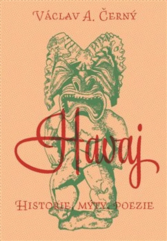 Havaj - Historie, mýty, poezie : Analyse de la mythologie de Hawaii 12oz