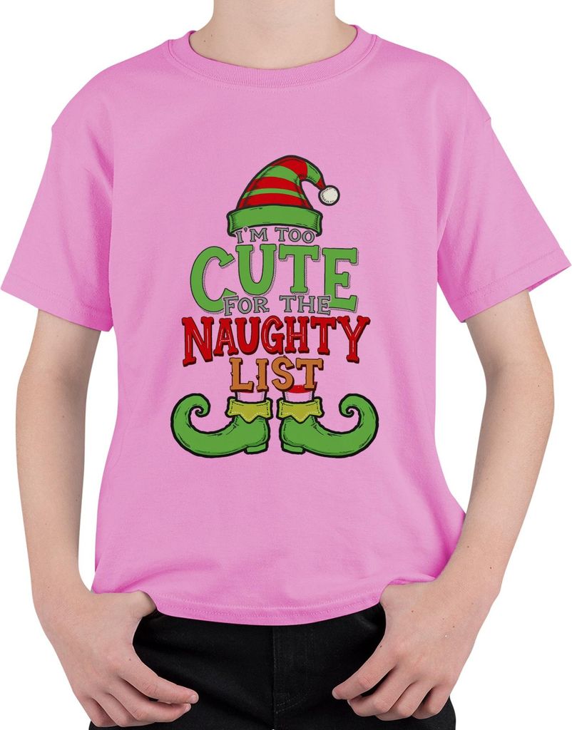 I'm Too Cute For The Naughty List weihnachtsgeschenk lustig elfe Uni Kinder T-Shirt, Pink, 140