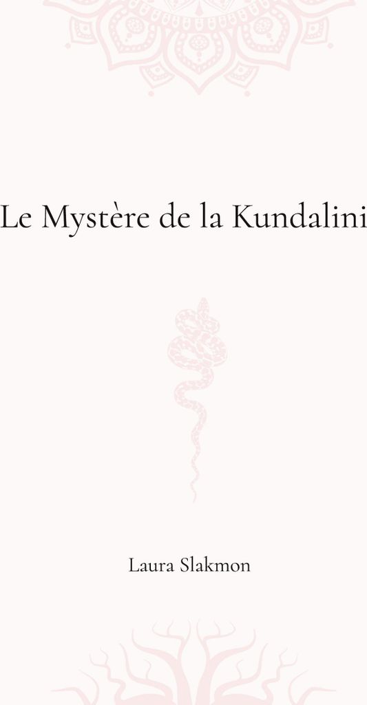 Le mystère de la Kundalini