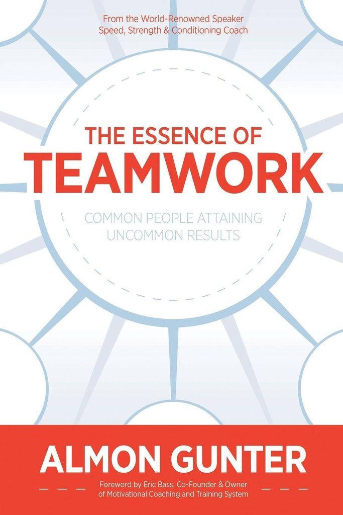 The Essence Of Teamwork