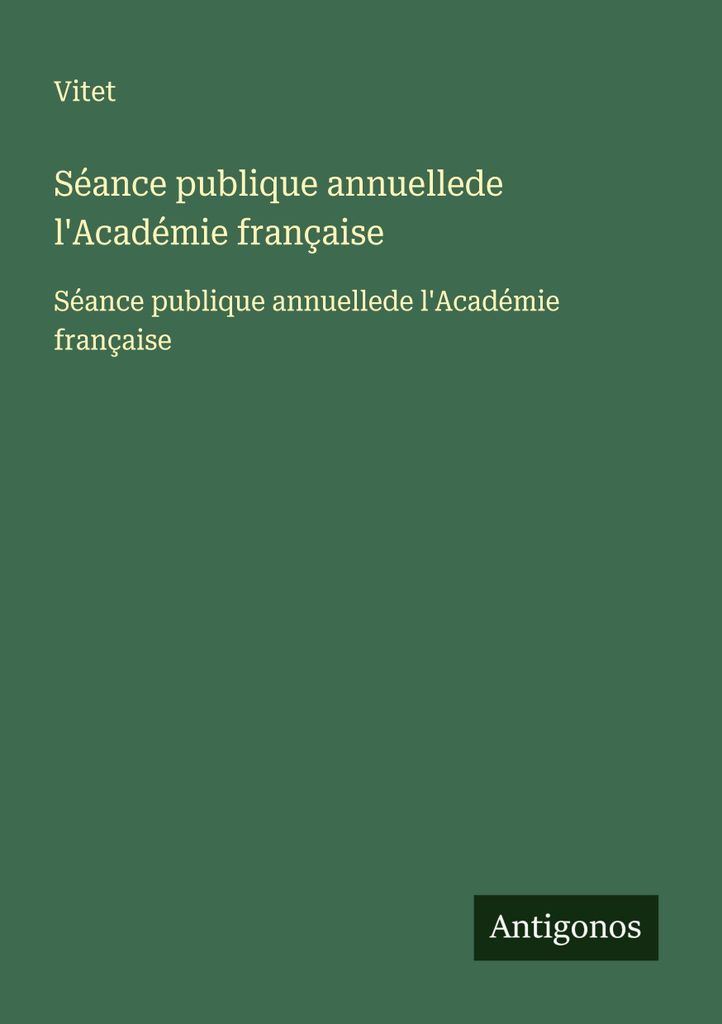 Jährliche öffentliche Sitzungder Académie française