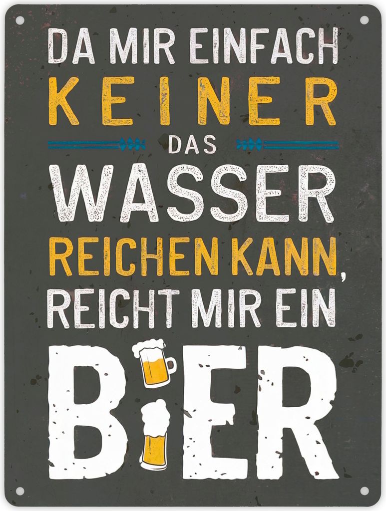 Reicht mir Bier statt Wasser Metallschild XL in 21x28 cm