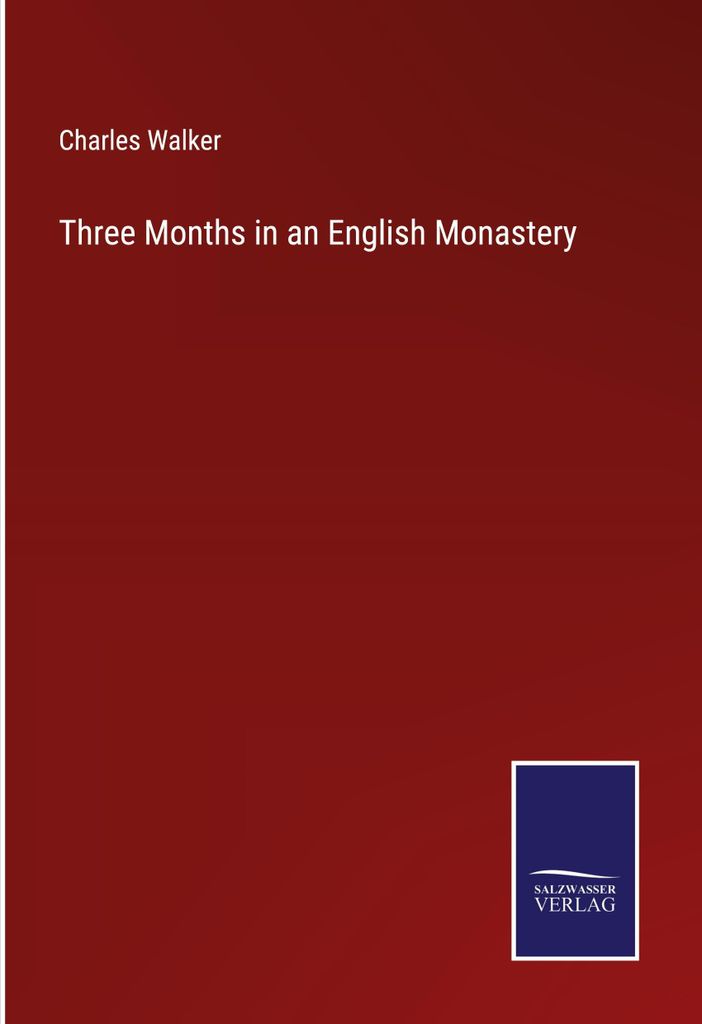 Three Months in an English Monastery