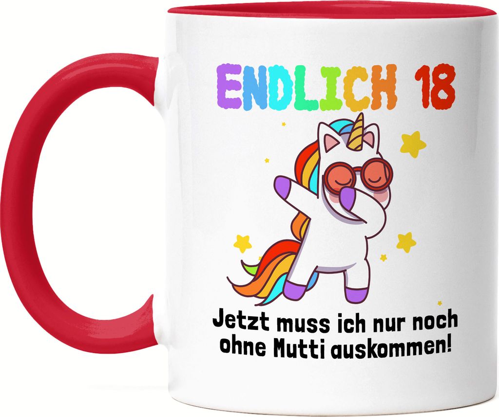 Endlich 18 Tasse Rot Mutter Ohne Mich Auskommen Spruch Einhorn Auszug Emotional Witzig Unicorn