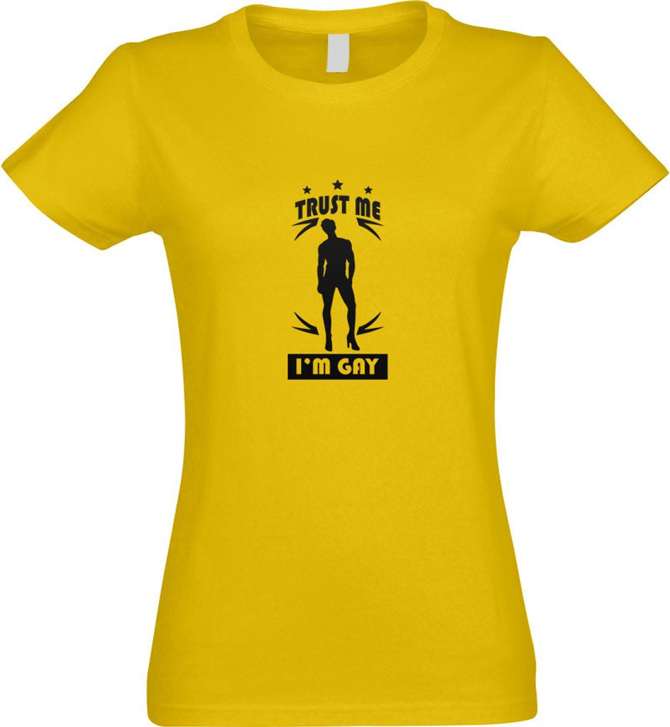 Kiwistar - T-Shirt tailliert - Damen - gelb - Trust me, im Gay schwul - mit Motiv Bedruckt - Funshirt Design - Sport - Freizeit - Damen - M