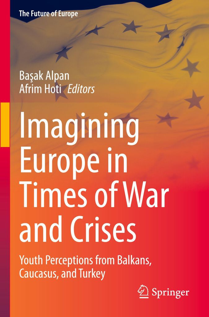 Imagining Europe in Times of War and Crises