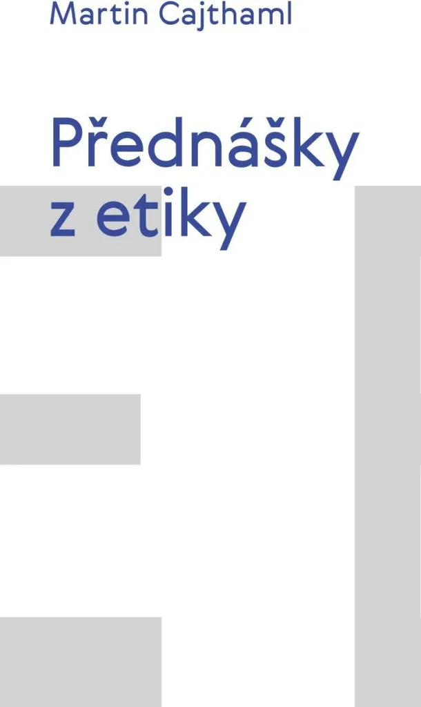 Přednášky z etiky - Guide complet pour l'étude de la philosophie morale