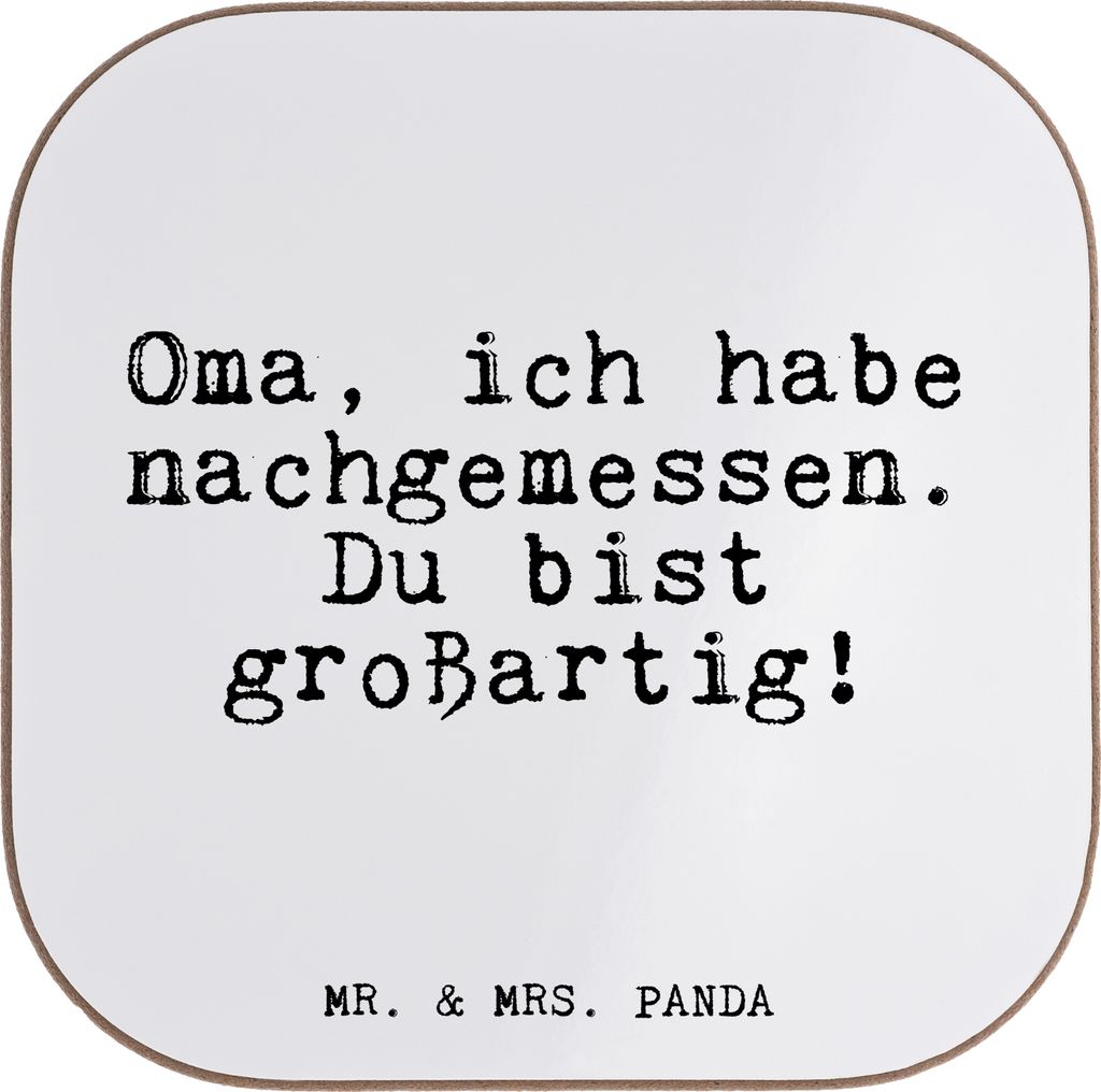 Mr. & Mrs. Panda Tassen Untersetzer Oma, ich habe nachgemessen.... - Weiß - Geschenk, Tassenuntersetzer, Sprüche, Gläser, Oma Spruch, Glas, Dank...