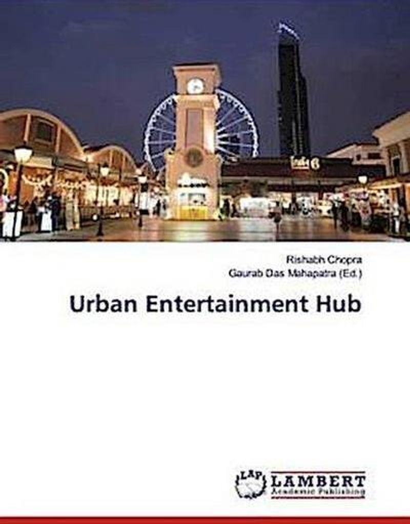 Chopra, R: Urban Entertainment Hub