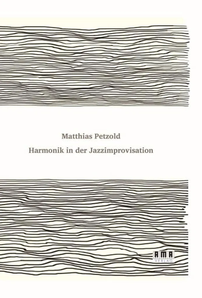 Harmonik in der Jazzimprovisation : Progressez enfin en harmonie jazz