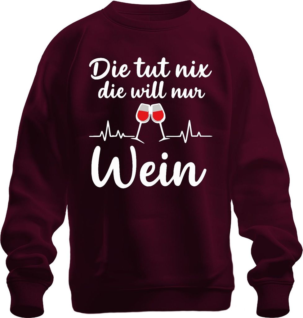 Tut nix will nur Wein Weinliebhaber Weinglas Geschenk lustig Uni Sweatshirt Pullover, Burgundy, L