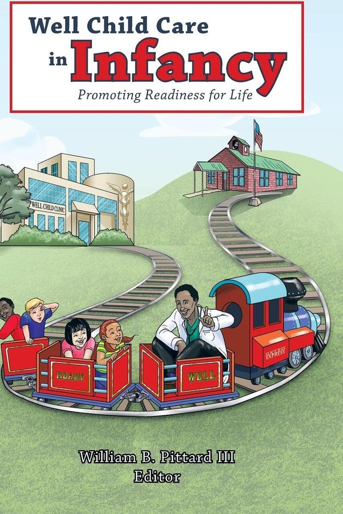 Well Child Care in Infancy: Promoting Readiness for Life