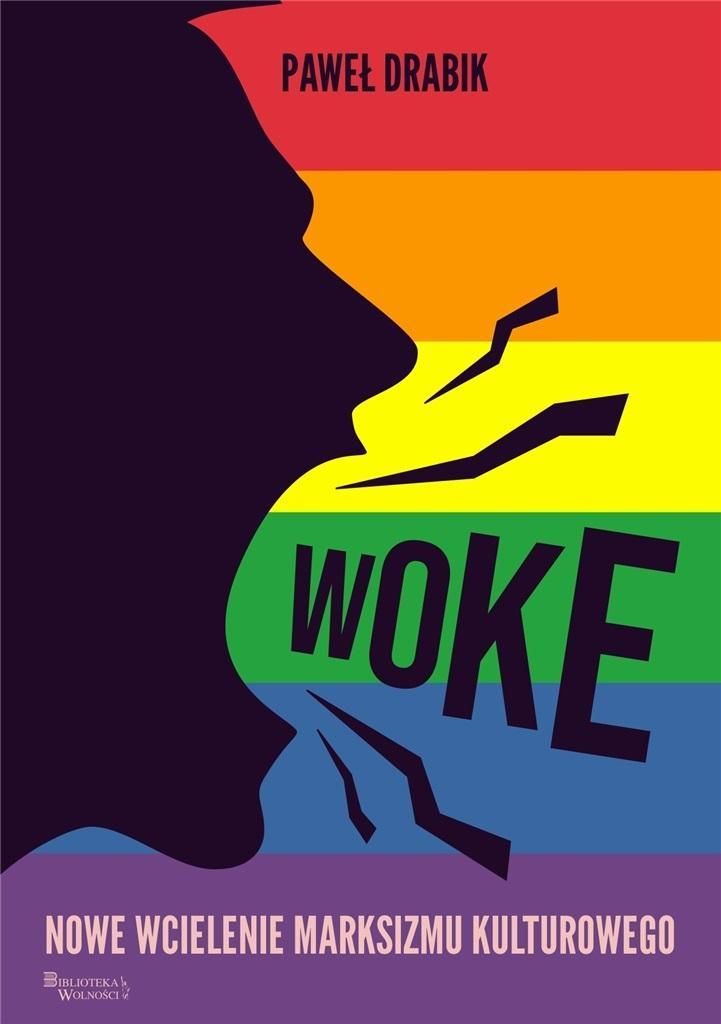 Woke nowe wcielenie marksizmu kulturowego książka