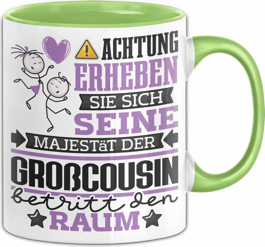 Großcousin Geschenk Tasse Lustiger Spruch Erheben Sie Sich Der Großcousin Betritt den Raum (Grün)