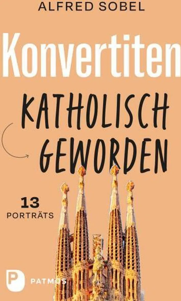 Livre Konvertiten katholisch geworden : récits de conversions au catholicisme