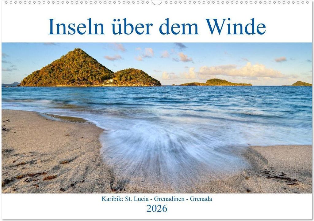 Inseln über dem Winde (Wandkalender 2026 DIN A2 quer), CALVENDO Monatskalender