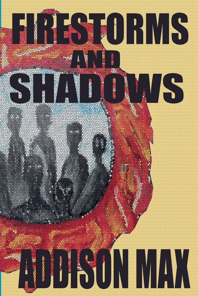 Firestorms and Shadows