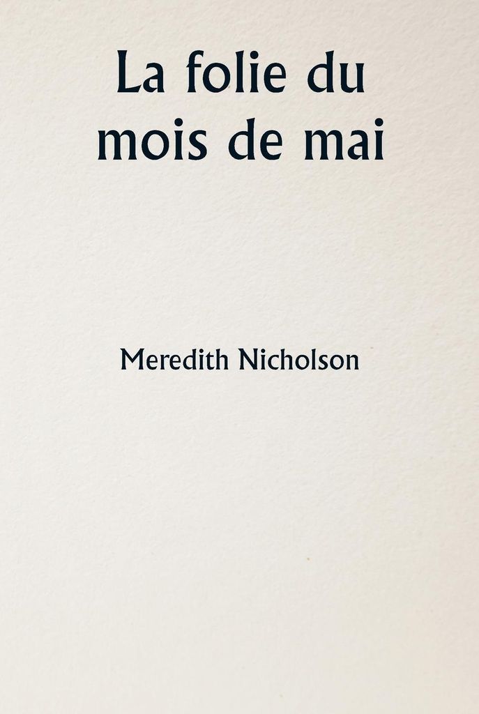 La folie du mois de mai