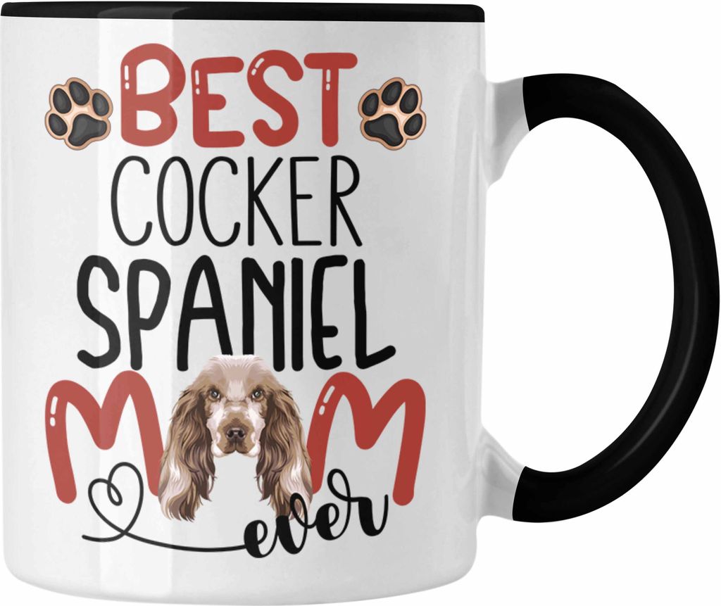 Trendation - Cocker Spaniel Mom Besitzerin Tasse Geschenk Lustiger Spruch Geschenkidee Besitzerin Cocker Spaniel Mama (Schwarz)