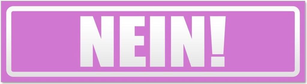 Kiwistar - Autoaufkleber - Flieder - 30 x 8 cm - Nein! Invertiert - Hinweis Aufkleber Sticker für Auto, Kfz, Fahrrad, PKW, LKW