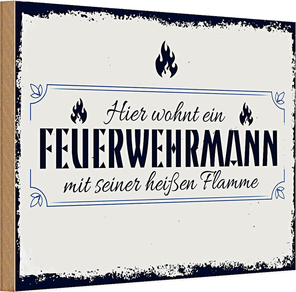 Holzschild Spruch 30x20cm Hier wohnt ein Feuerwehrmann
