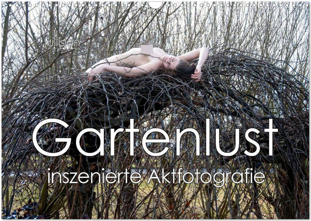 Gartenlust - inszenierte Aktfotografie (Wandkalender 2026 DIN A3 quer), CALVENDO Monatskalender