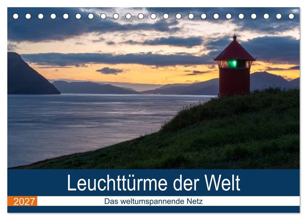 Leuchttürme der Welt (Tischkalender 2027 DIN A5 quer), CALVENDO Monatskalender