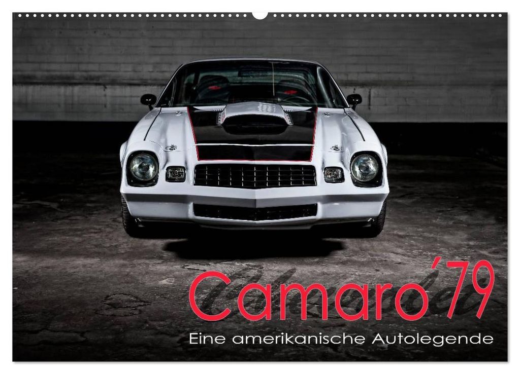 Chevrolet Camaro ́79 (Wandkalender 2027 DIN A2 quer), CALVENDO Monatskalender