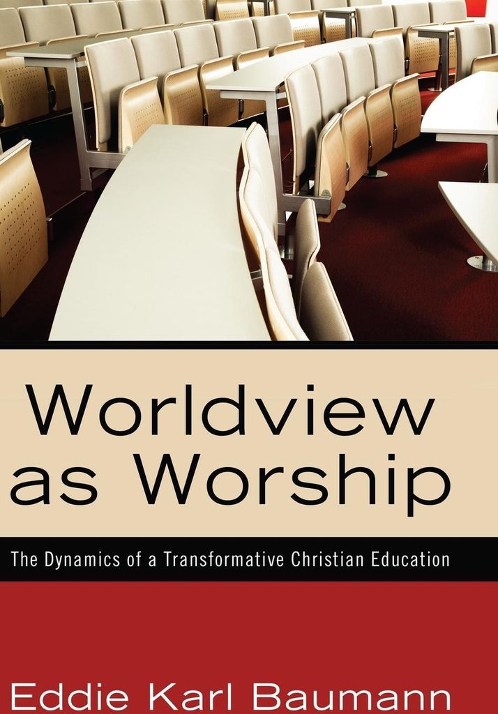 Weltanschauung als Anbetung