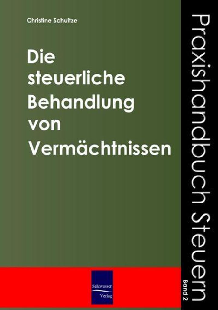 Die steuerliche Behandlung von Vermächtnissen