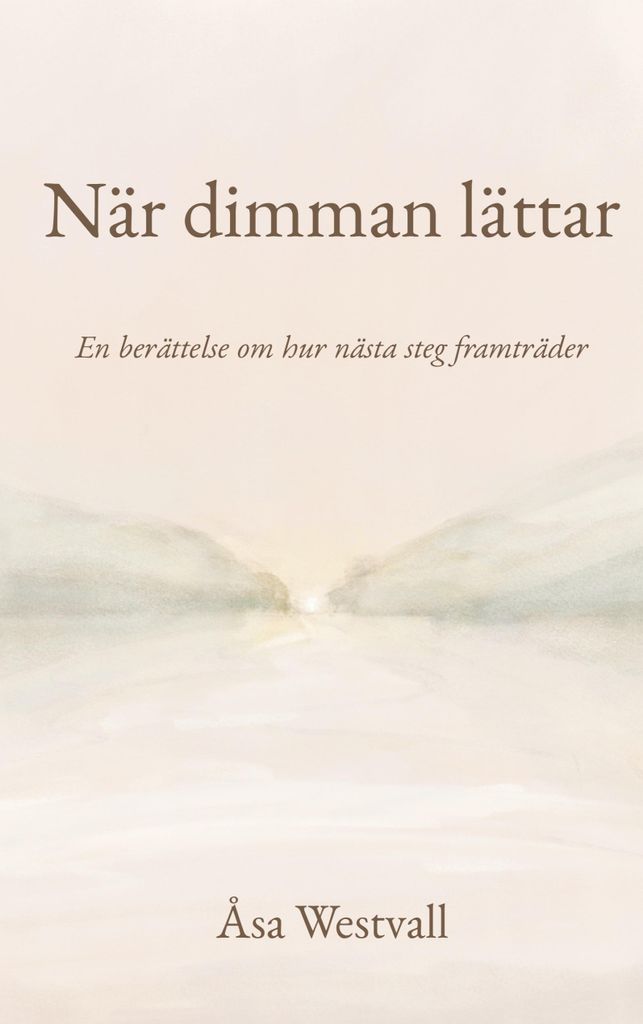 När dimman lättar