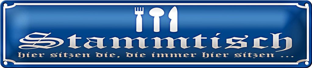Blechschild Hinweis 46x10cm Stammtisch hier sitzen (blau) Dekoration