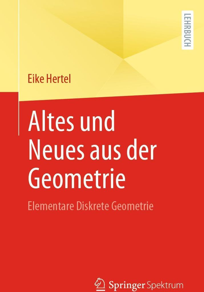Altes und Neues aus der Geometrie