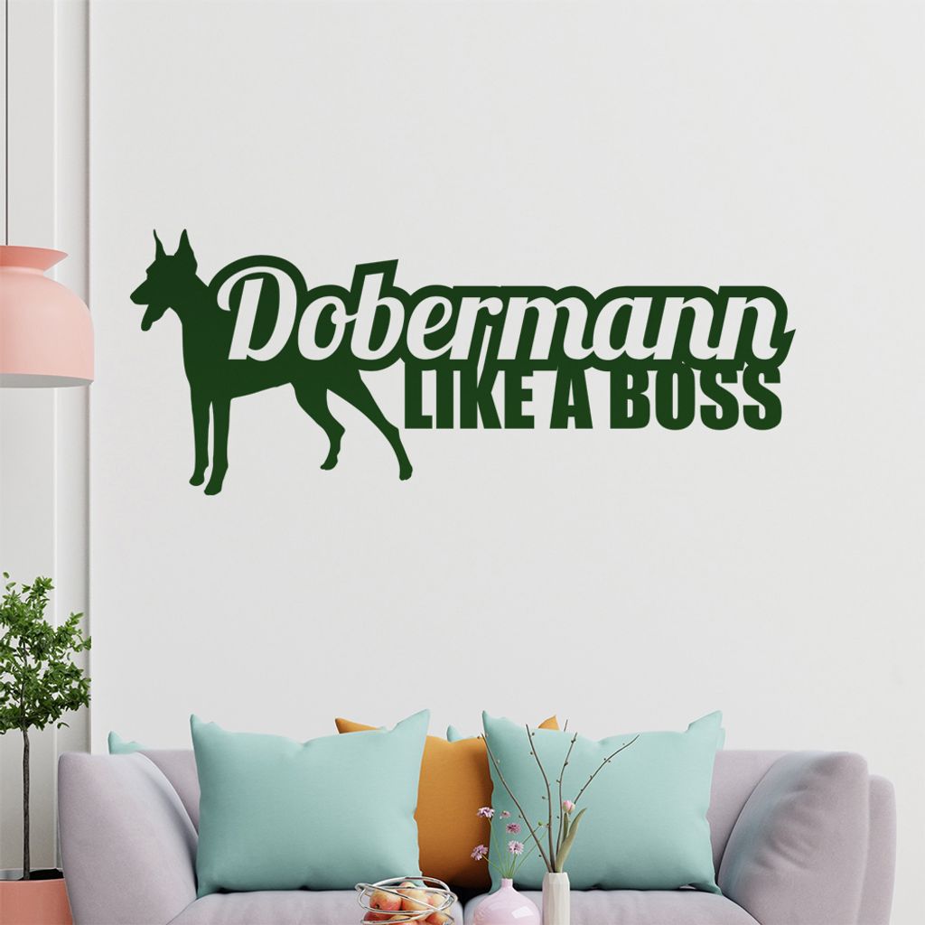 KIWISTAR Doberann like a Boss Silhouette Schrift Wandtattoo in 6 Größen - Wandaufkleber Wall Sticker - Dekoration, Küche, Wohnzimmer, Schlafzimm...