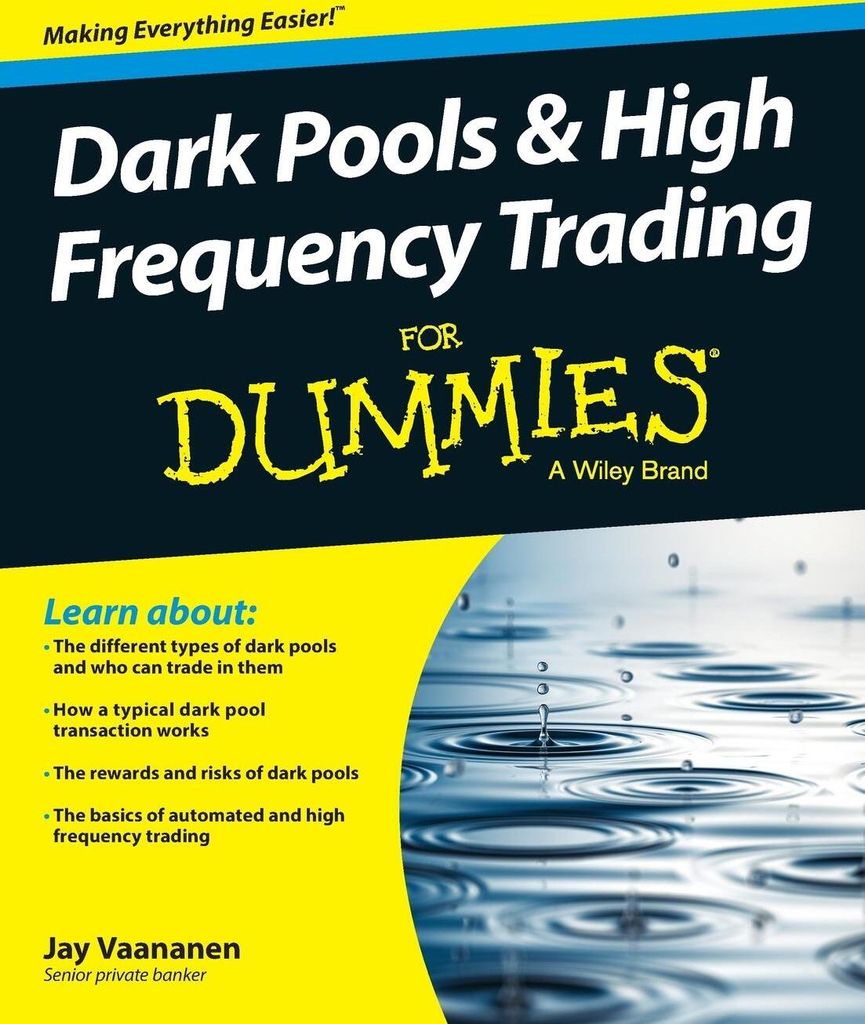 ISBN Dark Pools and High Frequency Trading For Dummies, Englisch, Taschenbuch, 240 Seiten