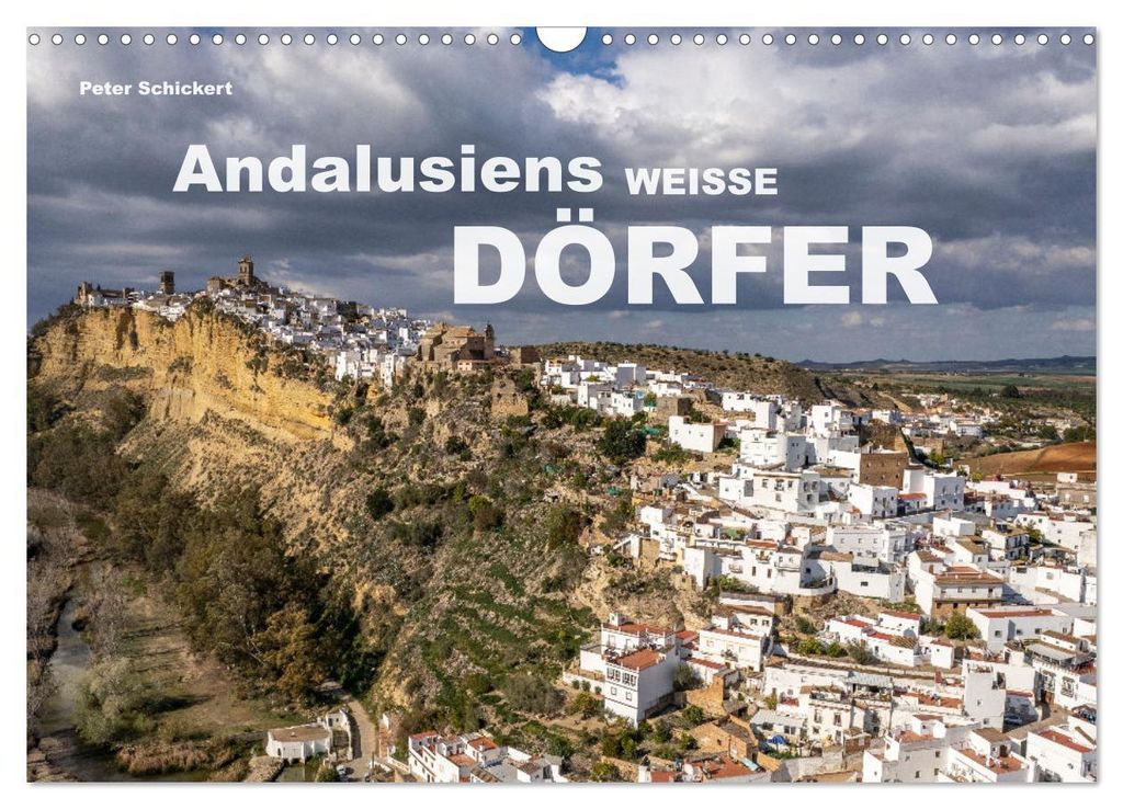 Andalusiens weisse Dörfer (Wandkalender 2027 DIN A3 quer), CALVENDO Monatskalender