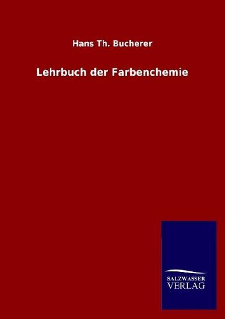 Lehrbuch der Farbenchemie