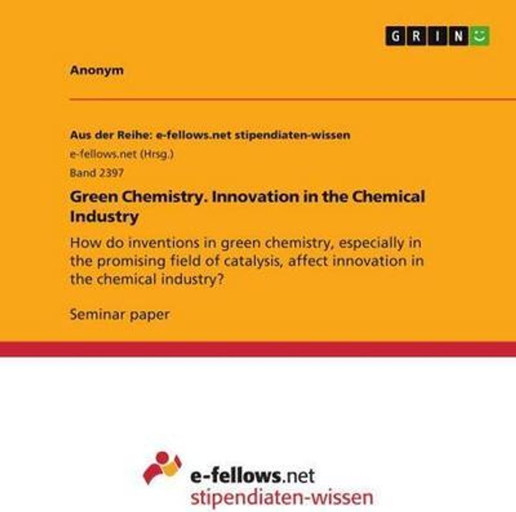 Green Chemistry. Innovation in the Chemical Industry