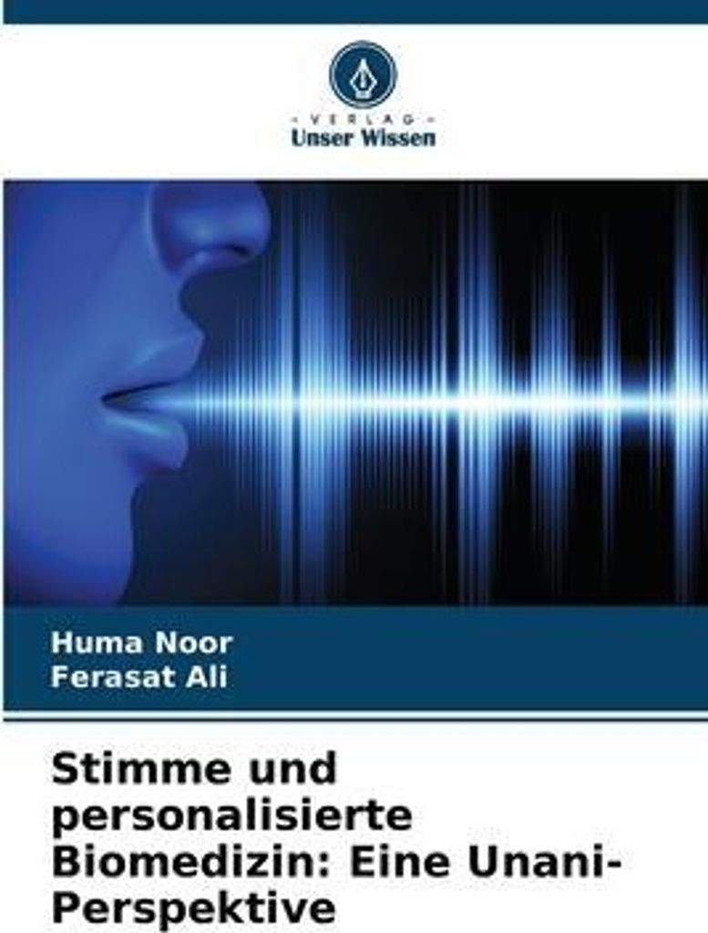 Stimme und personalisierte Biomedizin: Eine Unani-Perspektive