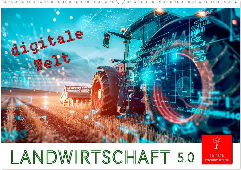 Landwirtschaft 5.0 - digitale Welt (Wandkalender 2026 DIN A2 quer), CALVENDO Monatskalender