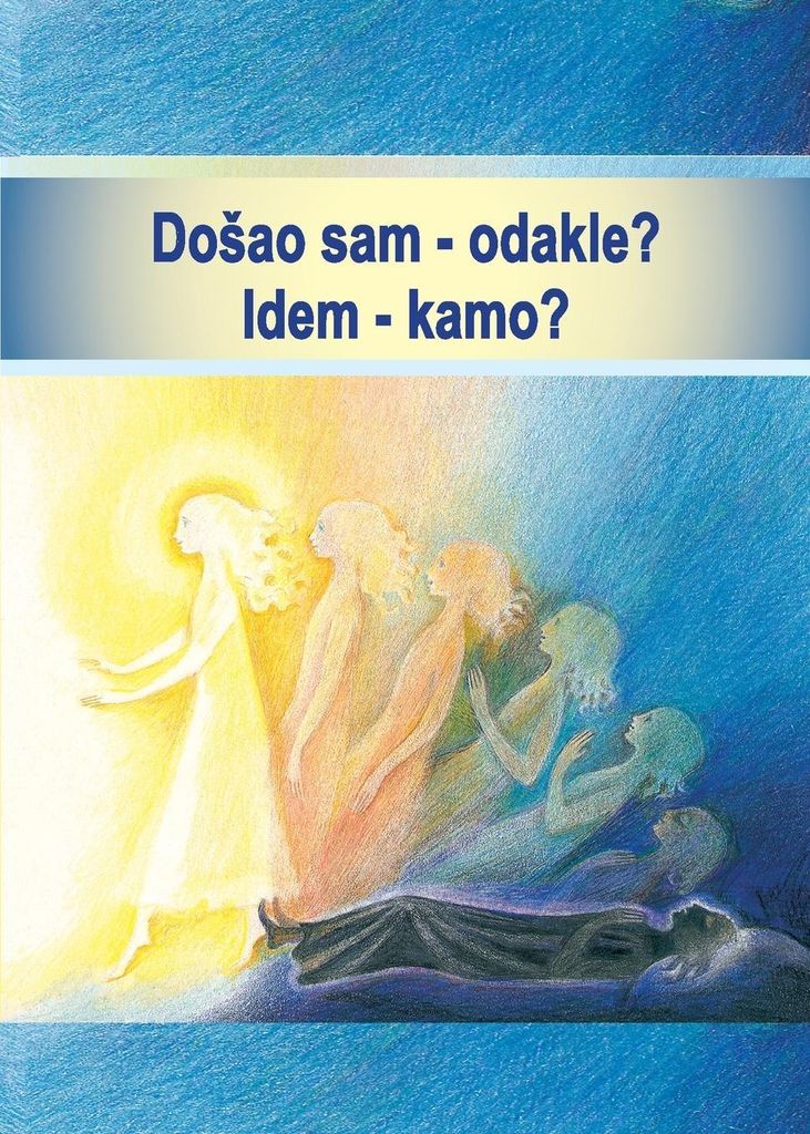 Do¿ao sam - odakle? Idem - kamo?