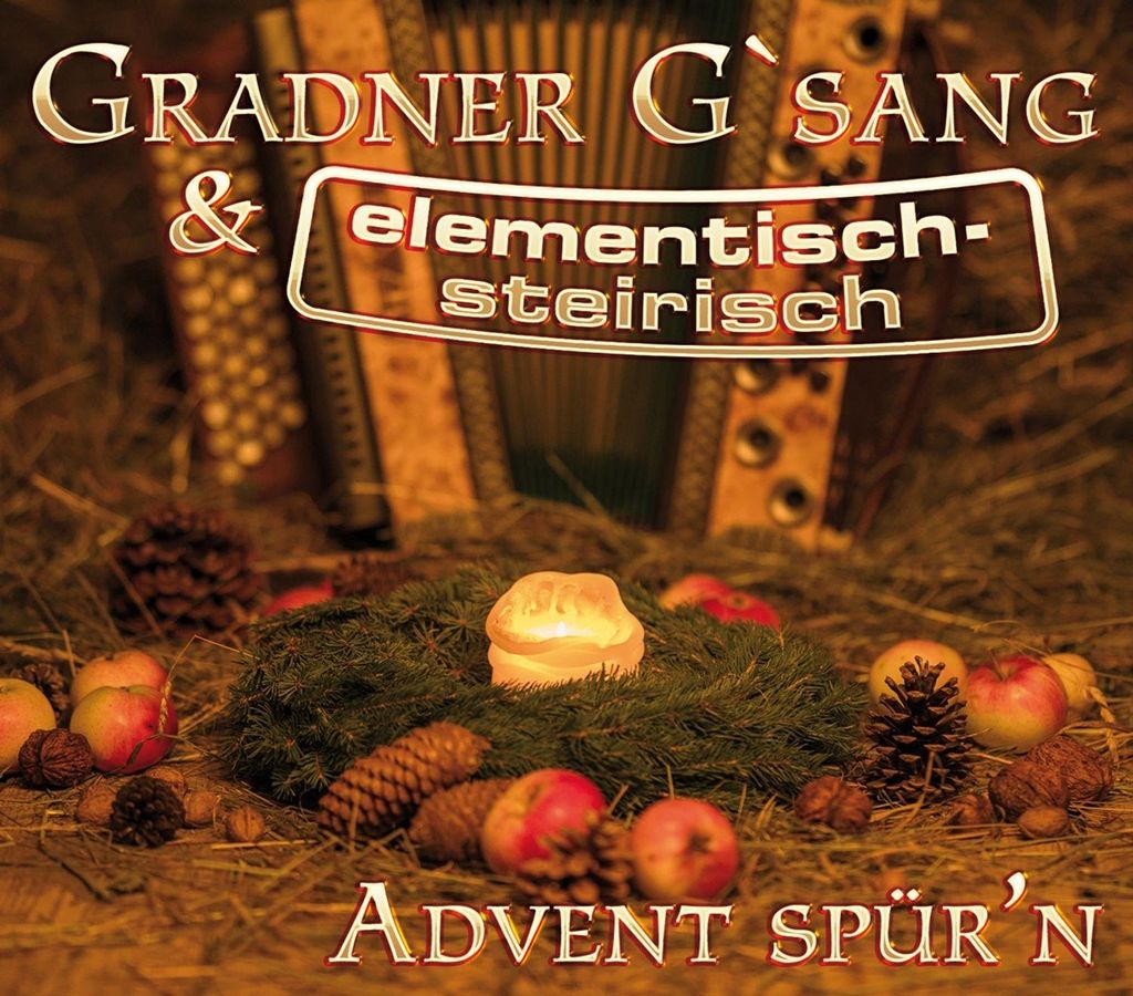 Gradner G'sang & elementisch-steirisch - Advent spür'n CD