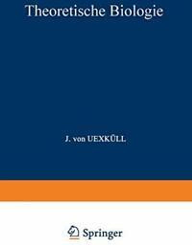Theoretische Biologie.by Uexkull, Johann New .