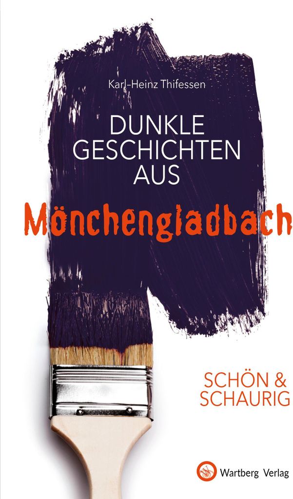 SCHÖN & SCHAURIG - Dunkle Geschichten aus Mönchengladbach