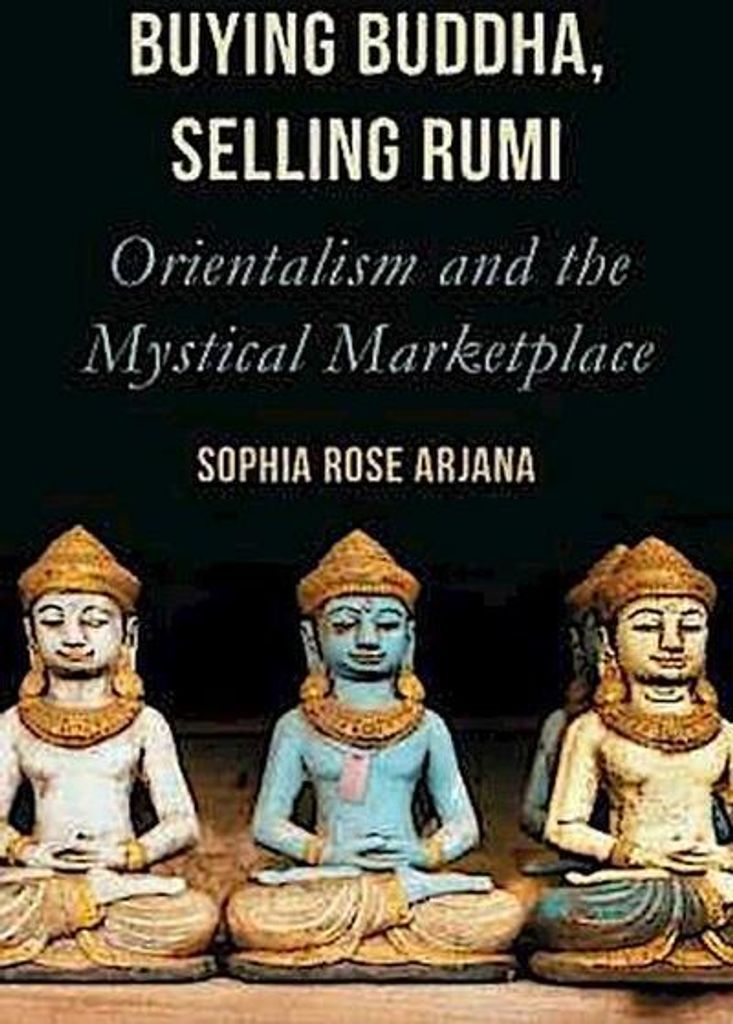 Buying Buddha, Selling Rumi