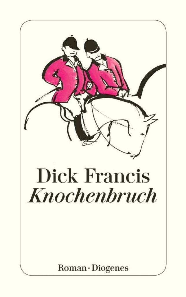 Knochenbruch | Dick Francis
