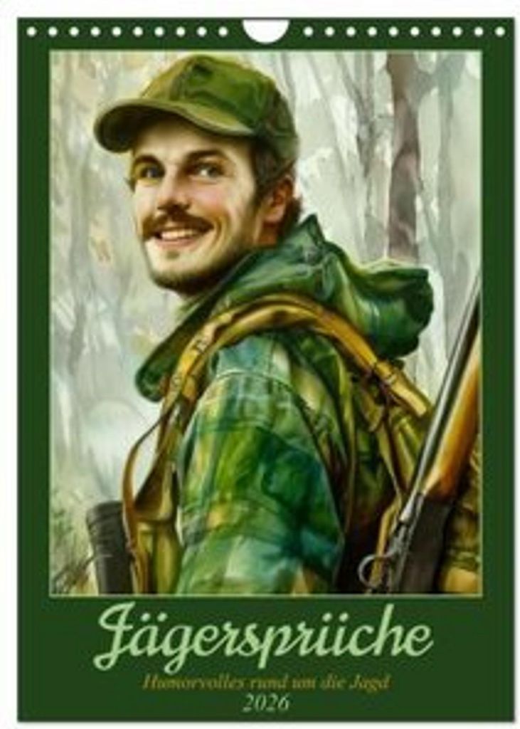 Jägersprüche (Wandkalender 2026 DIN A4 hoch), CALVENDO Monatskalender