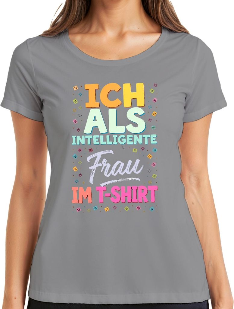 Ich als intelligente Frau lustig Karneval Spruch Kostüm Fasching Damen T-Shirt, Grau, M